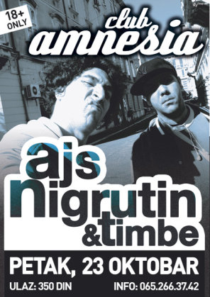 Ajs Nigrutin & Timbe, Club Amnesia, Novi Sad