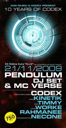 PENDULUM [dj set] & MC VERSE :: 21.NOVEMBAR 2009., ex robna kuca Kluz, Beograd