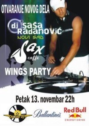 Wings party &  DJ Saša Radanović, Sax Caffe, Subotica