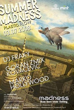 Summer Madness, Plastic Flow, Beograd