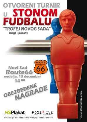 Otvoreni turnir u STONOM FUDBALU "TROFEJ NOVOG SADA", Route 66, Novi Sad