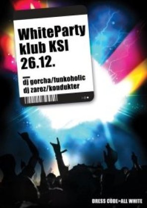 WHITE Party, Club KSI Nis, Niš