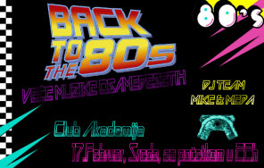 BACK TO THE '80s @ Akademija, Akademija, Beograd