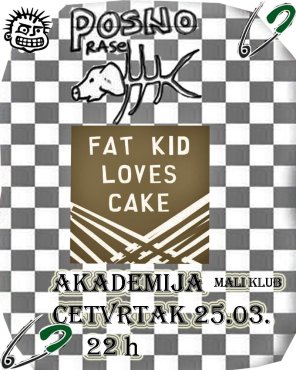 POSNO PRASE [punk] i FAT KID LOVES CAKE [punk] @ AKADEMIJA, Akademija, Beograd