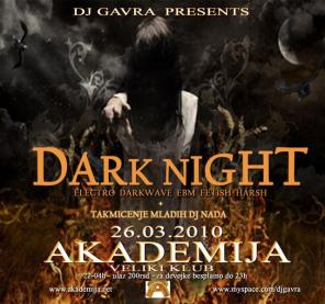 DARK NIGHT BY DJ GAVRA + TAKMICENJE DJ-EVA AMATERA @ AKADEMIJA, Akademija, Beograd