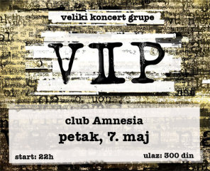 VIP - veliki koncert u Novom Sadu , Club Amnesia, Novi Sad