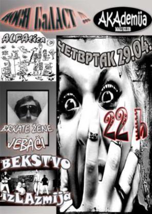 BEKSTVO IZ LA ZMIJA, BRKATE ZENE JEBACI, ALFA TICA + Gosti VOODOO LUTKE @ AKADEMIJA, Akademija, Beograd
