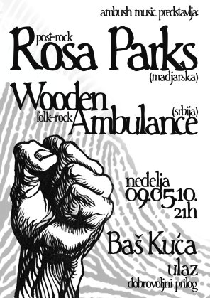 Rosa Parks (HUN) i Wooden Ambulance, Baš kuća, Subotica
