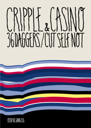 Cripple and Casino / 36 Daggers / Cut Self Not, Kulturni Centar Grad, Beograd