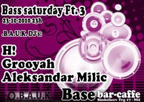 Bass saturday Part 3 with .B.A.U.K., Club Base, Niš