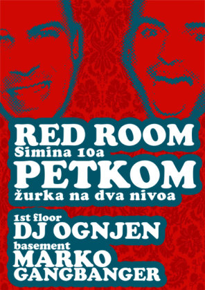 RED ROOM PETKOM : DJ Ognjen and Marko Gangbanger, Red Room, Beograd