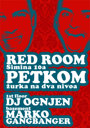 Petak @ Red Room, žurka na dva nivoa: DJ Ognjen i Marko Gangbanger, Red Room, Beograd