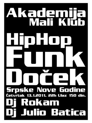 Hip Hop - Funk Doček Srpske Nove Godine, Akademija, Beograd