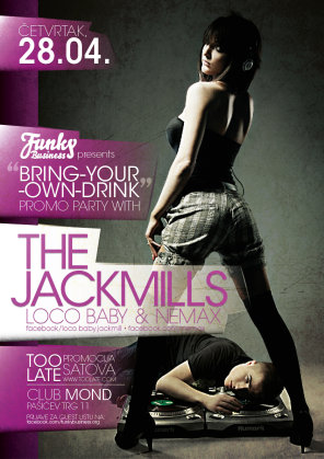 THE JACKMILLS / FUNKY BUSINESS "BRING YOUR OWN DRINK" PROMO PARTY, Club "Mond", Vrsac