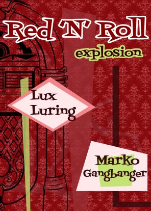 Red'N'Roll Explosion by Lux Luring and Marko Gangbanger, Red Room, Beograd