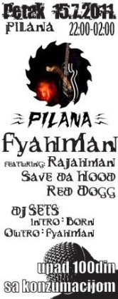 FYAHMAN feat. Rajahman / Save da Hood / Reddogg, klub Pilana, Subotica