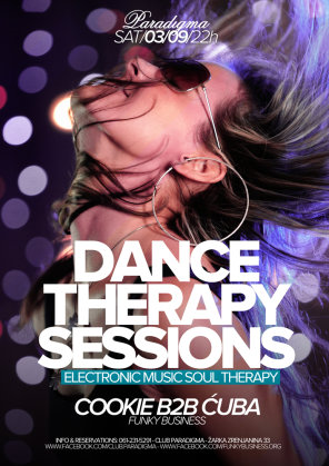 Dance Therapy Sessions / Cookie b2b Ćuba / Funky Business, Club Paradigma, Vrsac