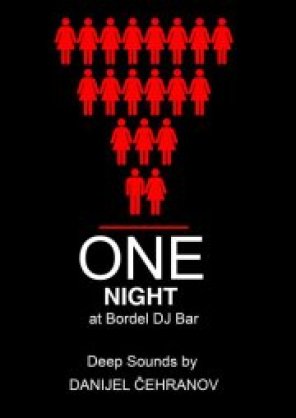 One Night @ Bordel with Danijel Čehranov, Grad Beograd, Beograd