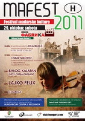 Festival mađarske kulture "MAFEST 2011", SKCNS Fabrika, Novi Sad