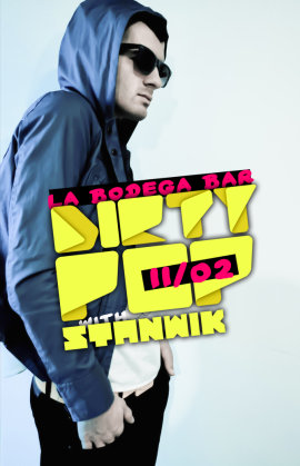 Dirty Pop w/ Stanwik @ La Bodega Bar 11/02, La Bodega, Beograd