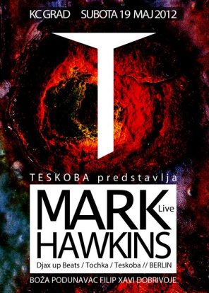 TESKOBA predstavlja : MARK HAWKINS (Live)  - KC GRAD, Kulturni Centar Grad, Beograd