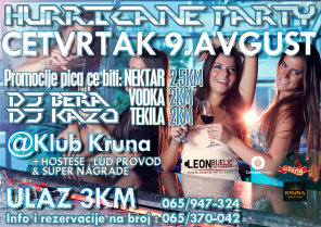 "Hurricane party",  Dom omladine Banja Luka, Banjaluka