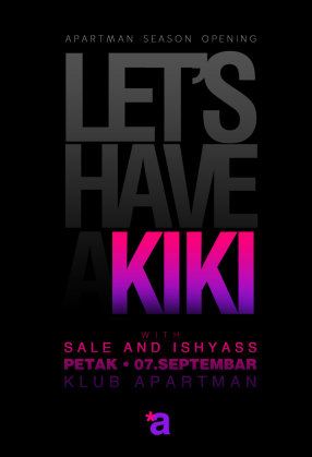 LET'S HAVE A KIKI , Klub Apartman, Beograd