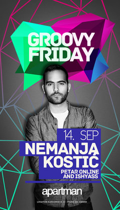  GROOVY FRIDAY: Nemanja Kostić, Klub Apartman, Beograd