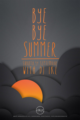 BYE, BYE SUMMER, Klub Krug, Beograd