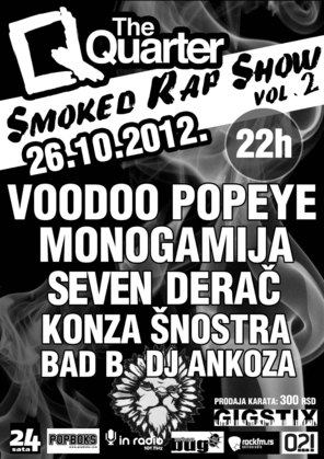 SMOKED RAP SHOW vol.2 @ Club Quarter, Novi Sad, Novi Sad