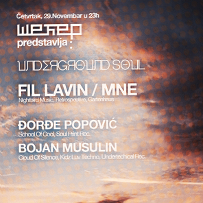 Underground Soul /w Fil Lavin [MuchLove Records, Gartenhaus], Đorđe Popović & Bojan Musulin, Šećer, Beograd