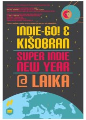 ✭ SUPER INDIE NEW YEAR ✭, Laika : : Лайка, Beograd