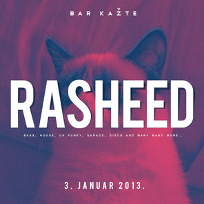 RASHEED @ Bar Kaž'te , Kažte Bar, Novi Sad