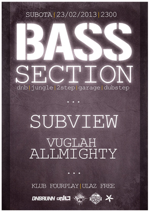 Bass Section - SUBVIEW| VUGLAH ALL MIGHTY @ Klub Fourplay Sombor, Sombor, Sombor