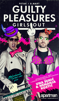  GUILTY PLEASURES: GIRLS OUT with NEMANJA KOSTIĆ & UNA SENIĆ, Klub Apartman, Beograd