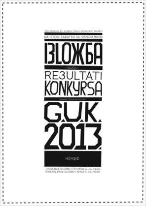 Slučaj - REZULTATI KONKURSA G.U.K. 2013. - Novi Sad, ŠOK zaDRUGA, Novi Sad