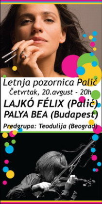 Lajkó Félix & Palya Bea, Letnja pozornica, Palić