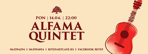 Koncert: Alfama Quintet | Ponedeljak 14/4 | 22:00h @ BitefArtCafe, Novi Bitefartcafe, Beograd