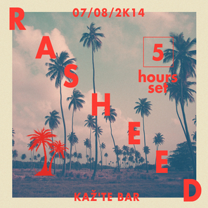 RaSHEED 5 HOURS SET KAŽTE Bar , Kažte Bar, Novi Sad