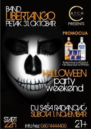 Catch Night Club presents HALLOWEEN PARTY WEEKEND: Libertango Band (31.10.) & DJ Sasa Radanovic (01.11.), Night club Catch, Novi Sad