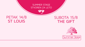 Petak: St. Louis || Subota: The Gift @ Summer Stage, Summer Stage BitefArtCafe, Beograd