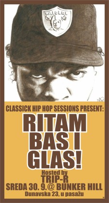 Classick Hip Hop SessionsPresent: Ritam, Bas i Glas!, Bunker Hill, Novi Sad