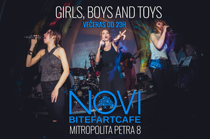 Girls,Boys and Toys @Novi Bitefartcafe , Novi Bitefartcafe, Beograd
