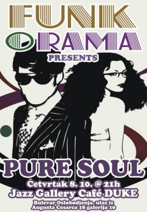 FUNK-O-RAMA presents: PURE SOUL, Jazz Gallery Café Duke, Novi Sad